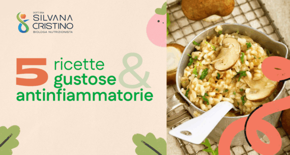 Ricette antinfiammatorie: 5 piatti gustosi per il benessere quotidiano