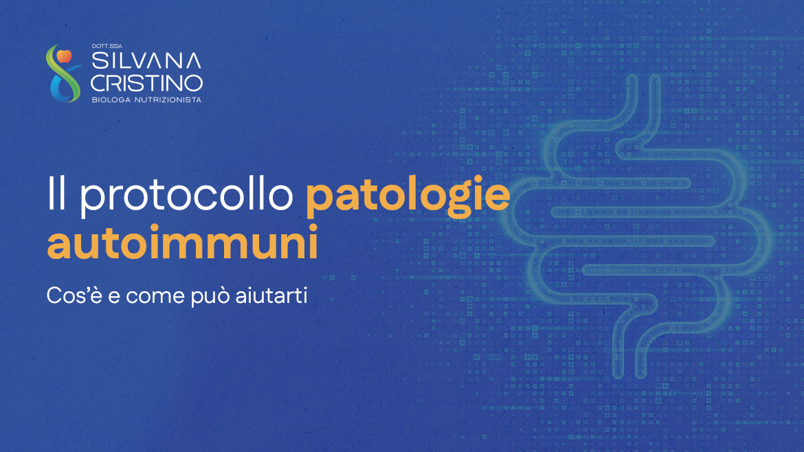 Protocollo patologie autoimmuni: un approccio nutrizionale per il benessere